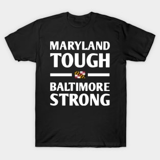 Maryland-Tough-Baltimore-Strong T-Shirt